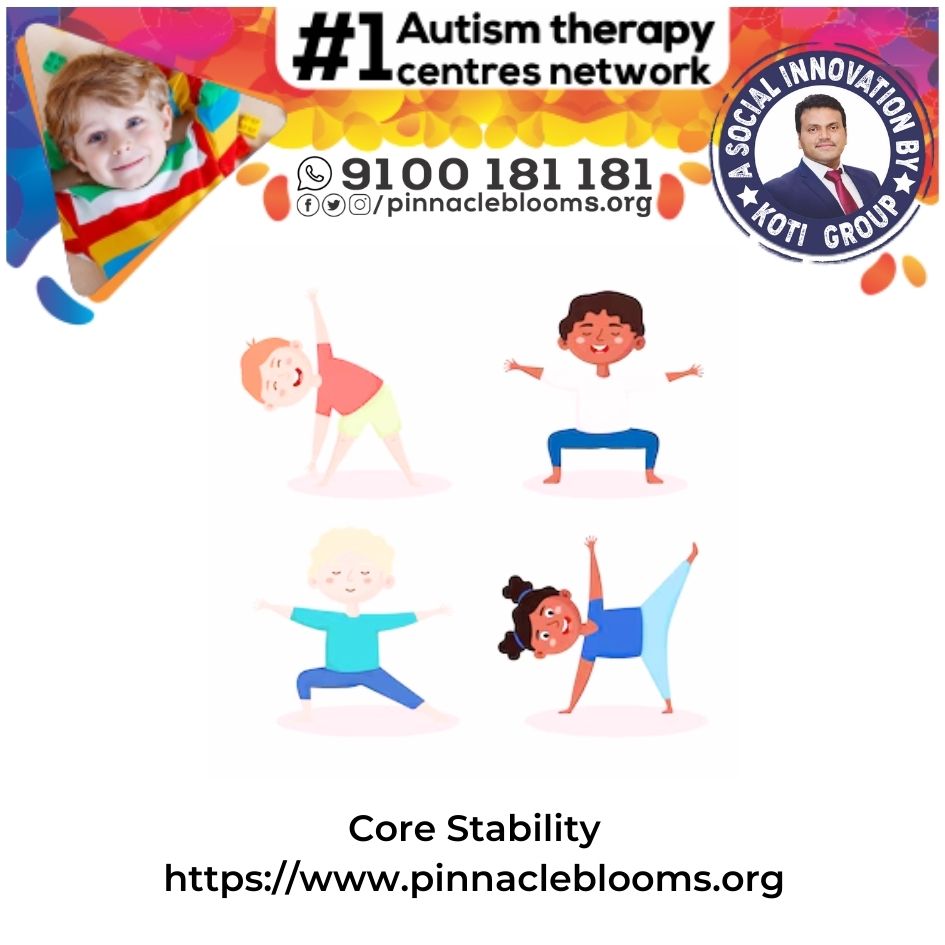 Transforming Lives with Core Stability Therapy Technique for Children with Autism