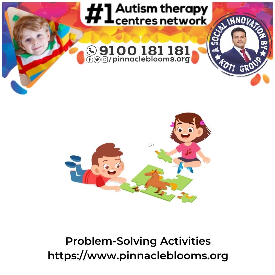 Empowering Lives with Problem-Solving Activities Therapy Technique for Children with Autism