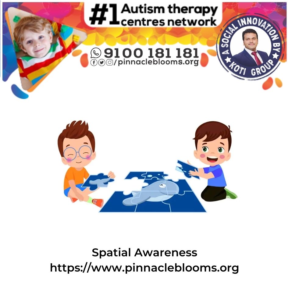 Empowering Lives with Spatial Awareness Therapy Technique for Children with Autism