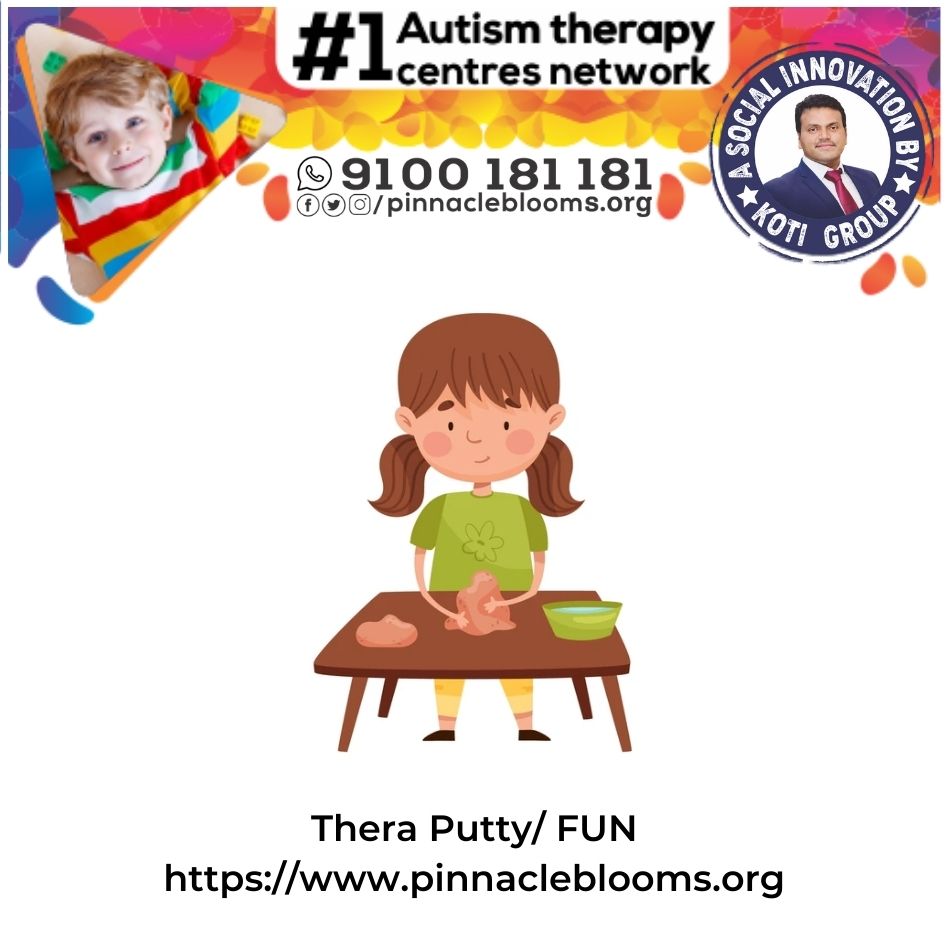 Empowering Lives with Thera Putty/FUN Therapy for Children with Autism