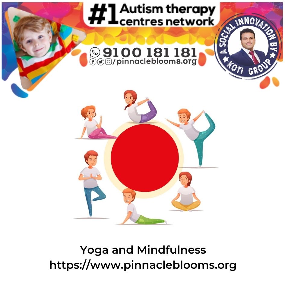 Empowering Lives with Yoga and Mindfulness Therapy Technique for Children with Autism