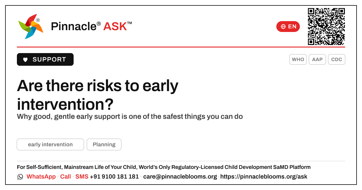 Are there any risks or side effects of early intervention? — Pinnacle Ask answer card with a short explanation and QR link