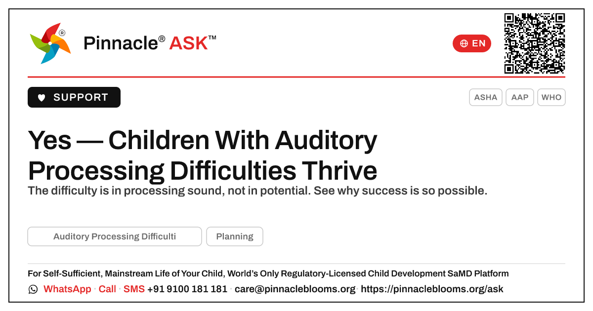 Are there successful adults who grew up with Auditory Processing Difficulties? — Pinnacle Ask answer card with a short explanation and QR link