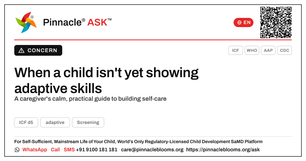 Helping a child build adaptive self-care skills — Pinnacle Ask answer card with a short explanation and QR link