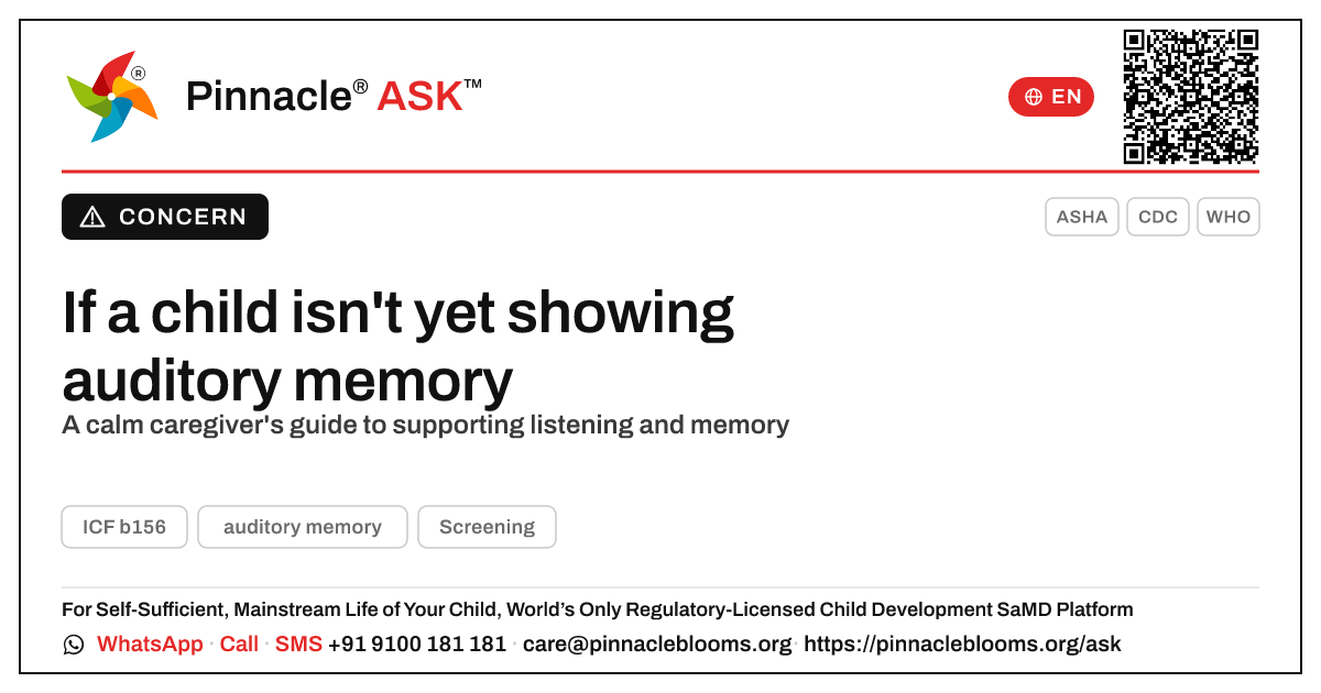 What to do if a child isn't yet showing auditory memory — Pinnacle Ask answer card with a short explanation and QR link