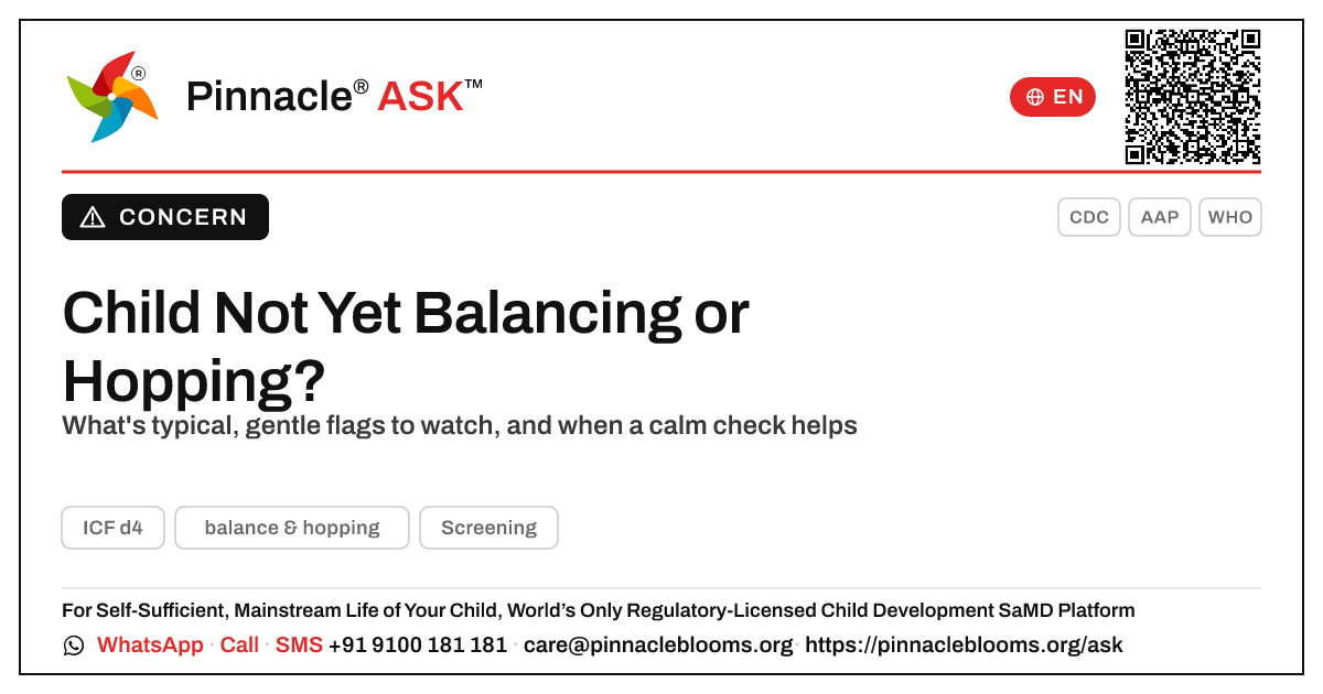 Child Not Yet Showing Balance & Hopping — Caregiver Guide — Pinnacle Ask answer card with a short explanation and QR link