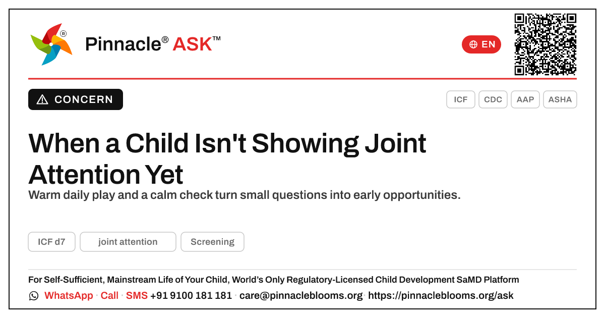 If a Child Isn't Showing Joint Attention Yet — Pinnacle Ask answer card with a short explanation and QR link