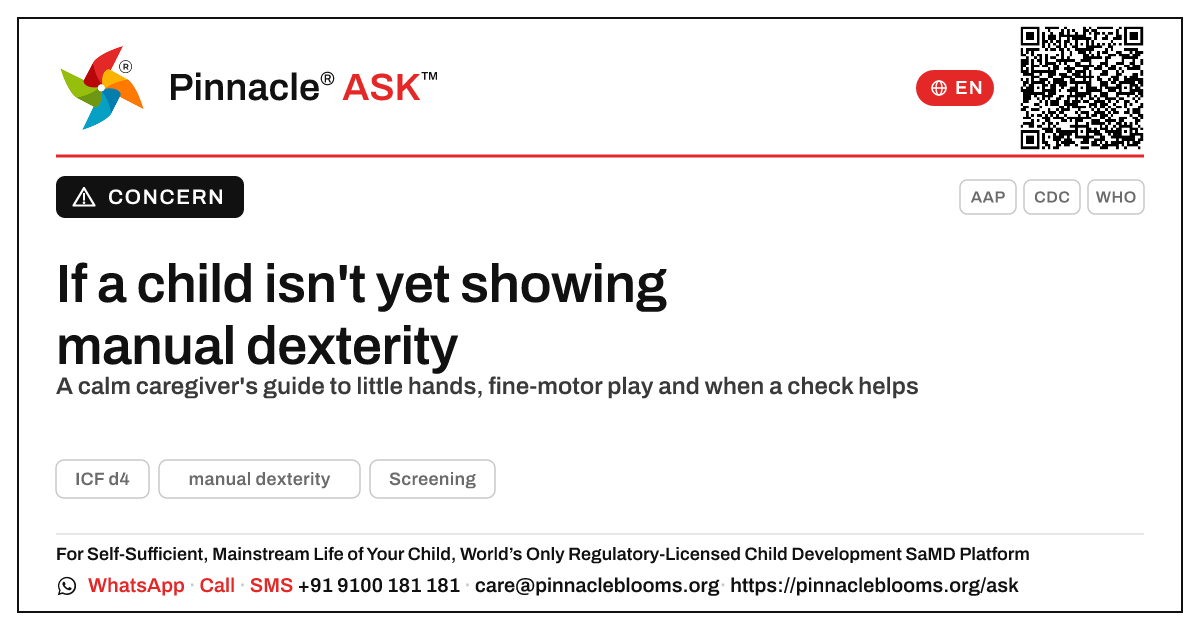 What to do if a child isn't yet showing manual dexterity — Pinnacle Ask answer card with a short explanation and QR link