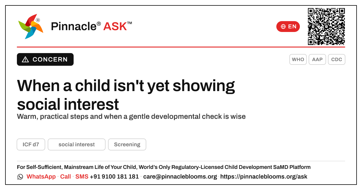 What to do when a child isn't yet showing social interest — Pinnacle Ask answer card with a short explanation and QR link
