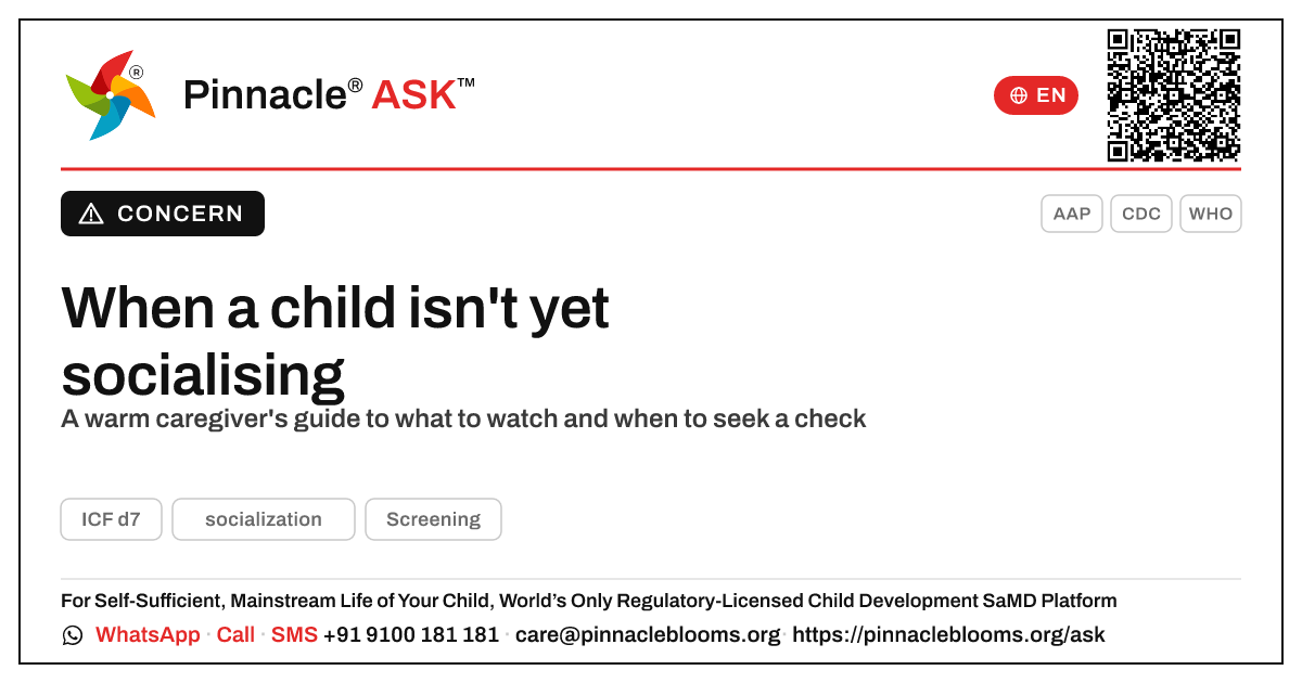 As a caregiver, what should I do if a child is not yet socialising? — Pinnacle Ask answer card with a short explanation and QR link