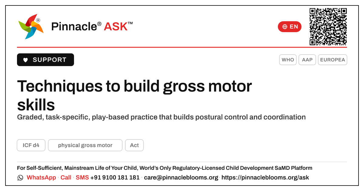As a therapist, what techniques help a child develop gross motor ability? — Pinnacle Ask answer card with a short explanation and QR link