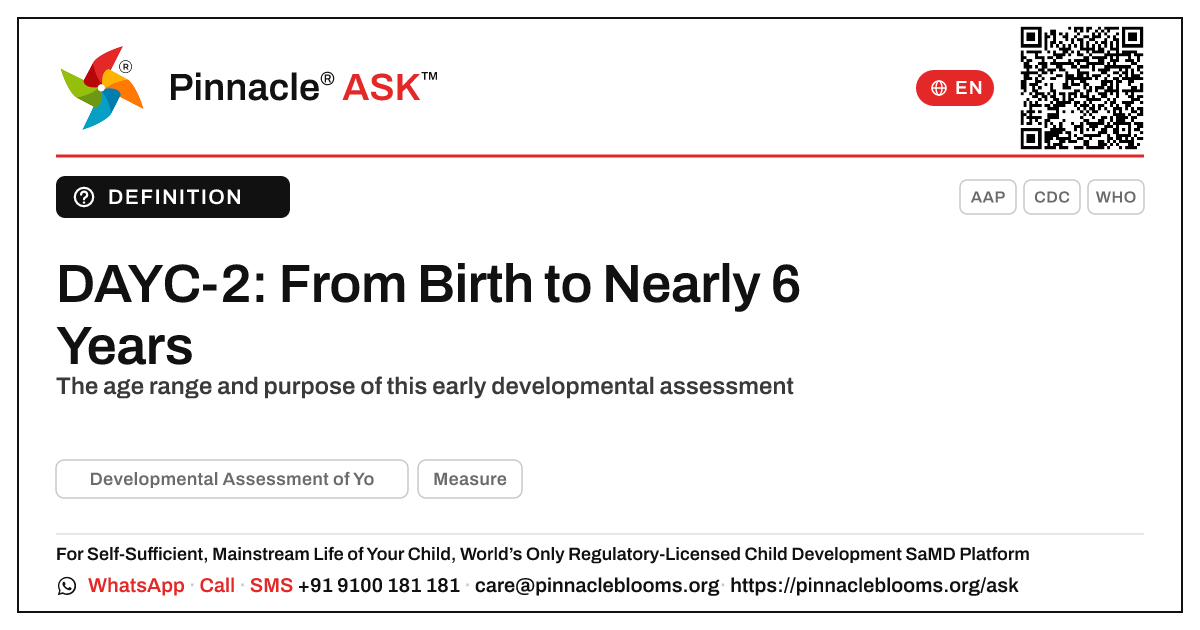 At what age is the DAYC-2 developmental assessment used? — Pinnacle Ask answer card with a short explanation and QR link