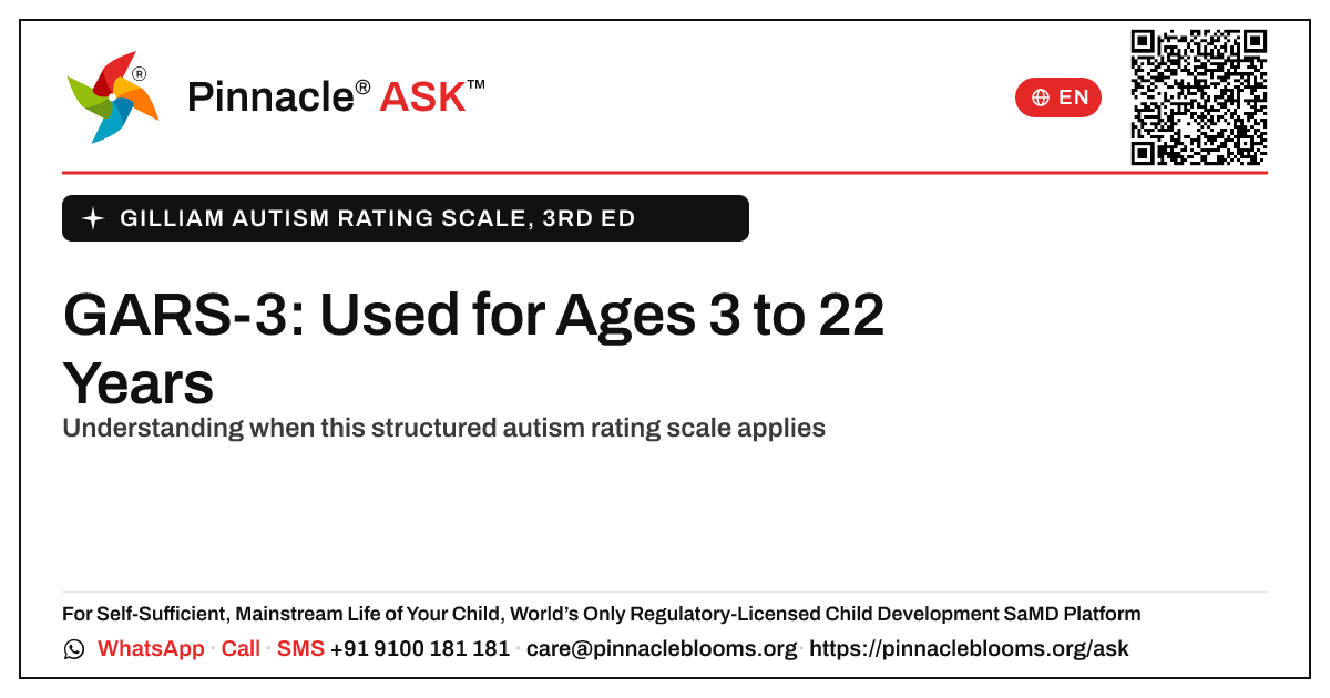 At What Age Is the GARS-3 Developmental Assessment Used? — Pinnacle Ask answer card with a short explanation and QR link