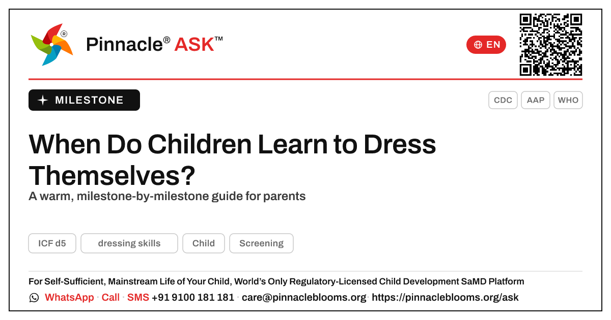 At what age should a child develop dressing skills? — Pinnacle Ask answer card with a short explanation and QR link