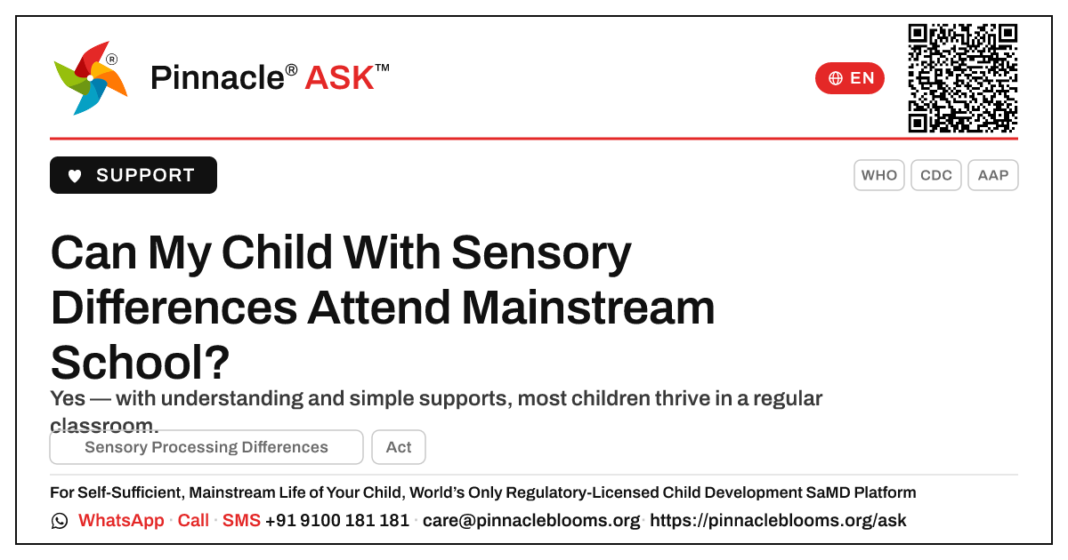 Can a child with Sensory Processing Differences attend a mainstream school? — Pinnacle Ask answer card with a short explanation and QR link
