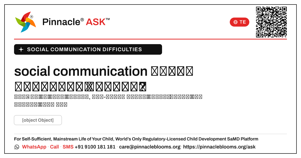social communication సమస్యలు ఉన్న పిల్లలు స్వతంత్రంగా జీవించగలరా? — Pinnacle Ask answer card with a short explanation and QR link