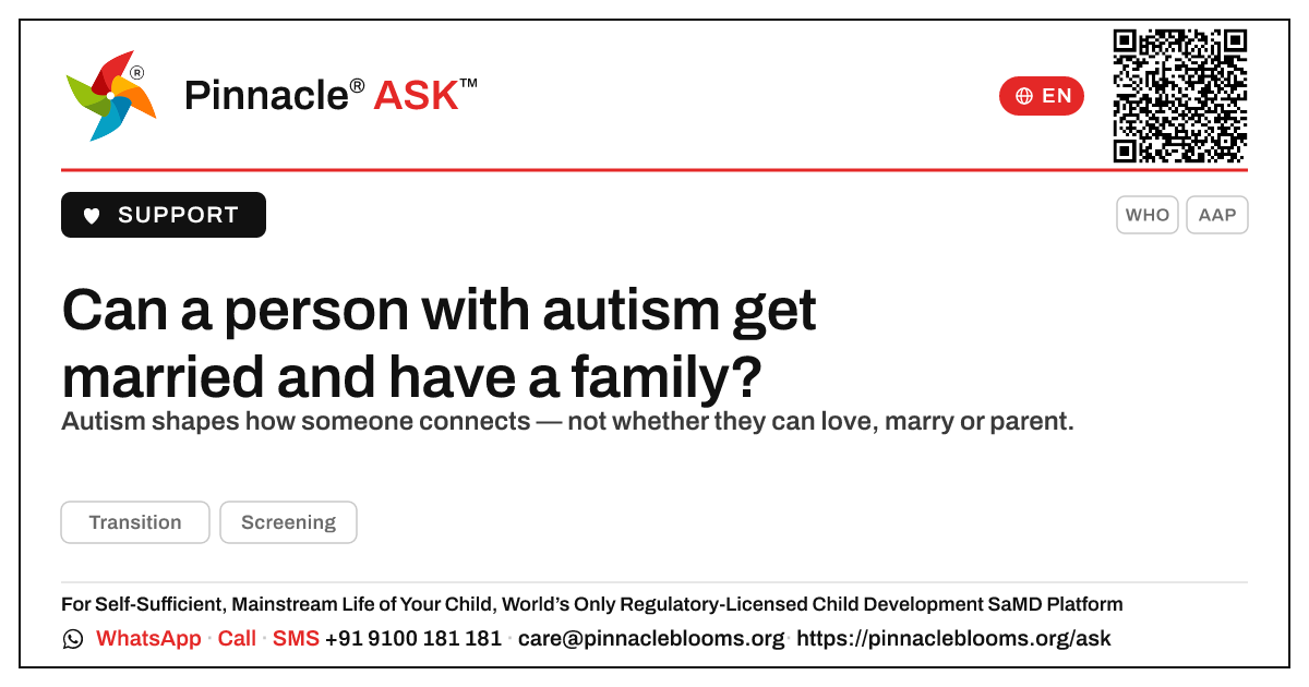 Can a person with autism get married and have a family? — Pinnacle Ask answer card with a short explanation and QR link