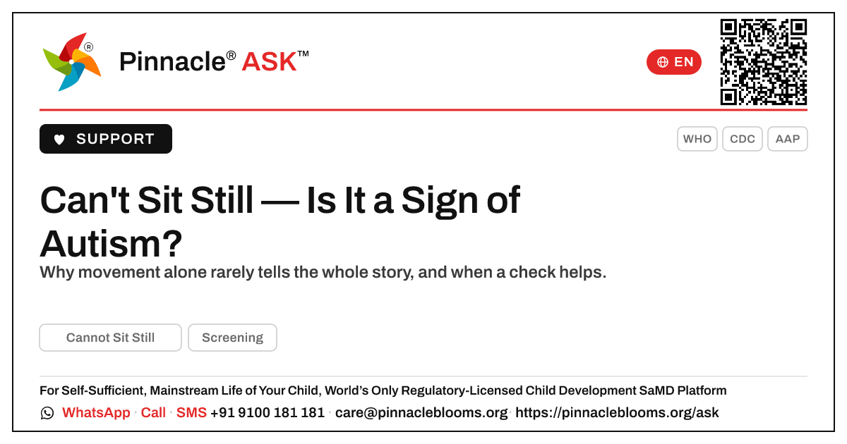 Can Cannot Sit Still Be a Sign of Autism? — Pinnacle Ask answer card with a short explanation and QR link