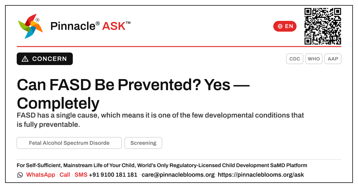 Can Fetal Alcohol Spectrum Disorder be prevented? — Pinnacle Ask answer card with a short explanation and QR link