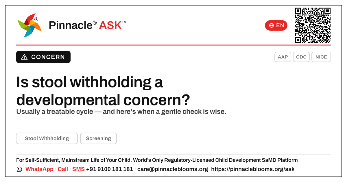 Can stool withholding be an early sign of a developmental concern? — Pinnacle Ask answer card with a short explanation and QR link