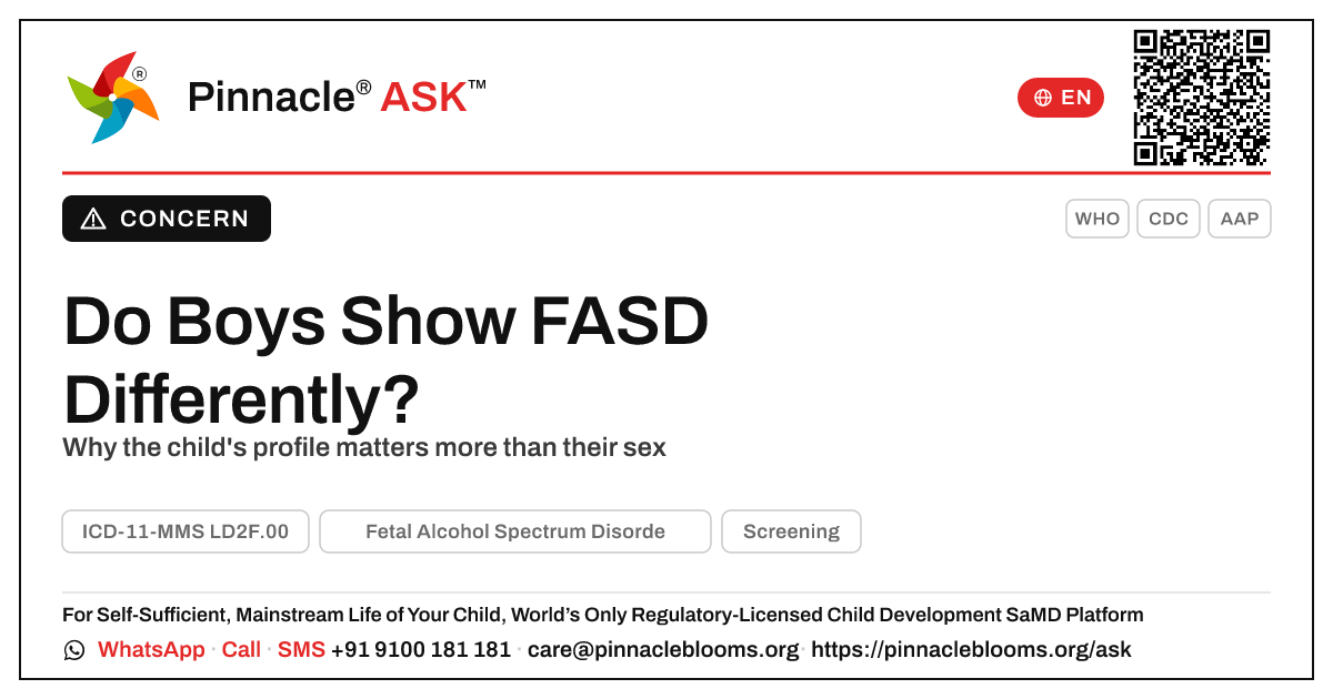Do boys show Fetal Alcohol Spectrum Disorder differently? — Pinnacle Ask answer card with a short explanation and QR link
