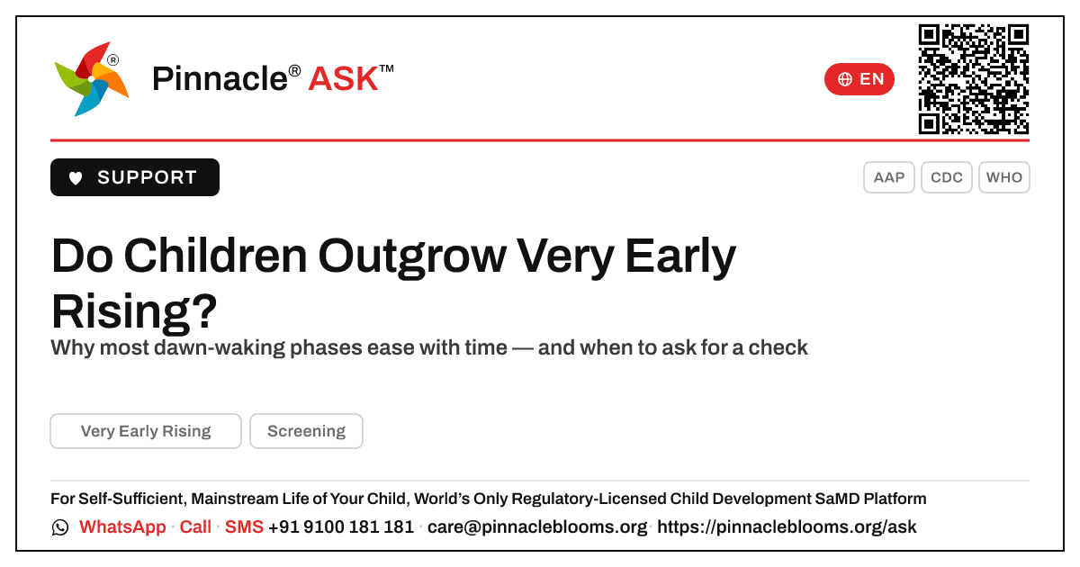 Do children usually outgrow Very Early Rising? — Pinnacle Ask answer card with a short explanation and QR link