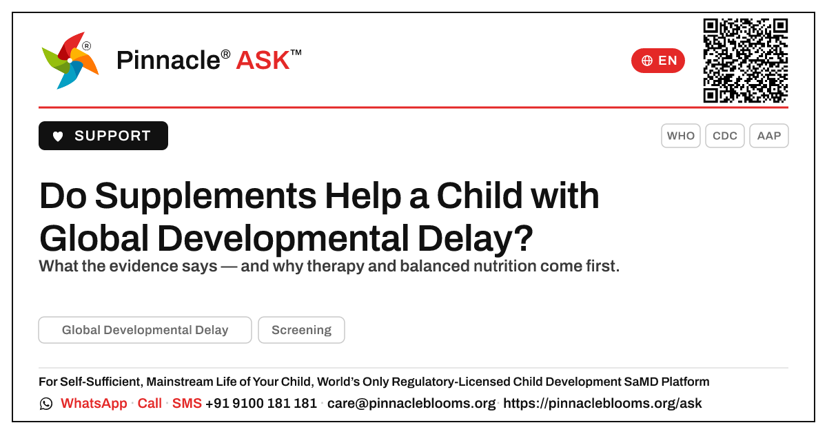 Do nutritional supplements help a child with Global Developmental Delay? — Pinnacle Ask answer card with a short explanation and QR link