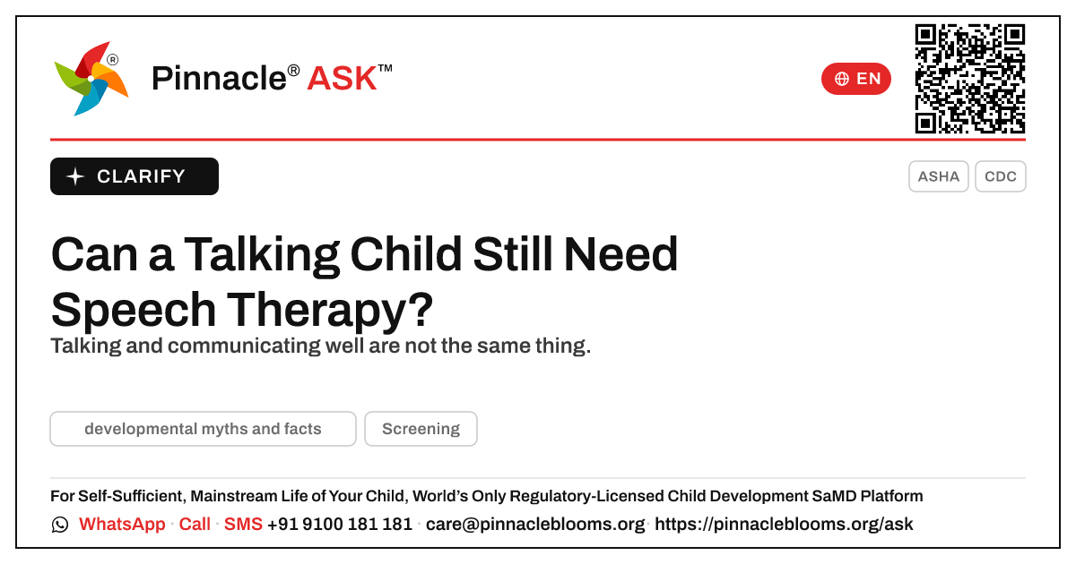 Does a Child Who Can Talk Never Need Speech Therapy? — Pinnacle Ask answer card with a short explanation and QR link