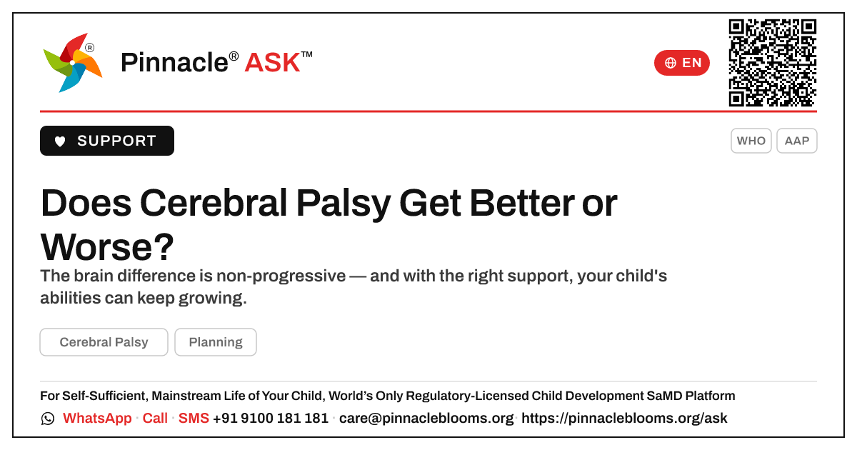 Does Cerebral Palsy Get Better or Worse as a Child Grows? — Pinnacle Ask answer card with a short explanation and QR link