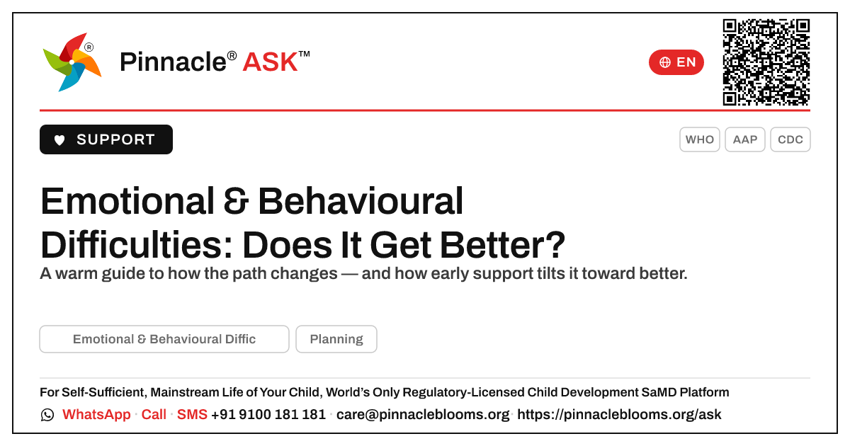 Does Emotional & Behavioural Difficulties get better or worse as a child grows? — Pinnacle Ask answer card with a short explanation and QR link