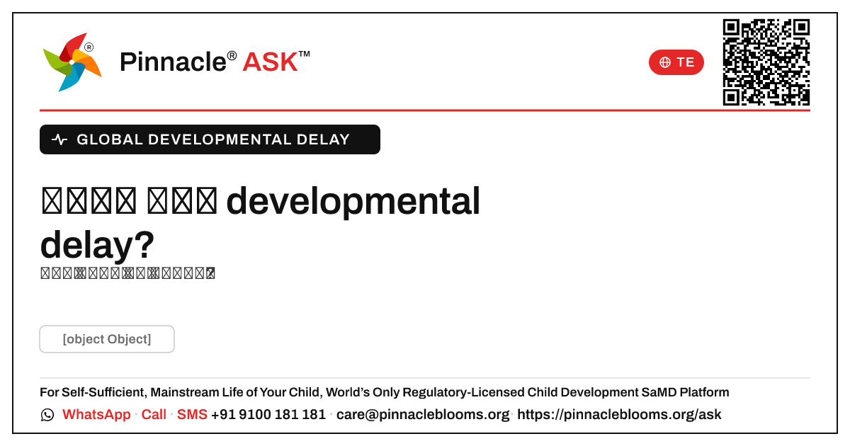 పుట్టిన బిడ్డకు global developmental delay ఉండగలదా? — Pinnacle Ask answer card with a short explanation and QR link