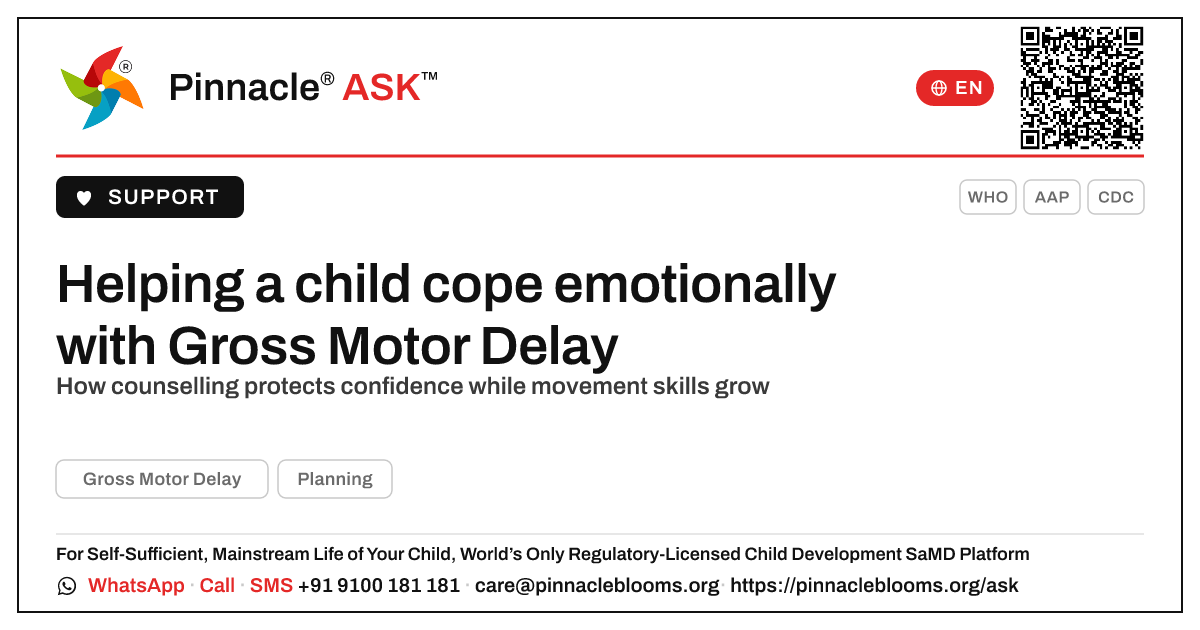 How a counsellor helps a child cope with Gross Motor Delay — Pinnacle Ask answer card with a short explanation and QR link