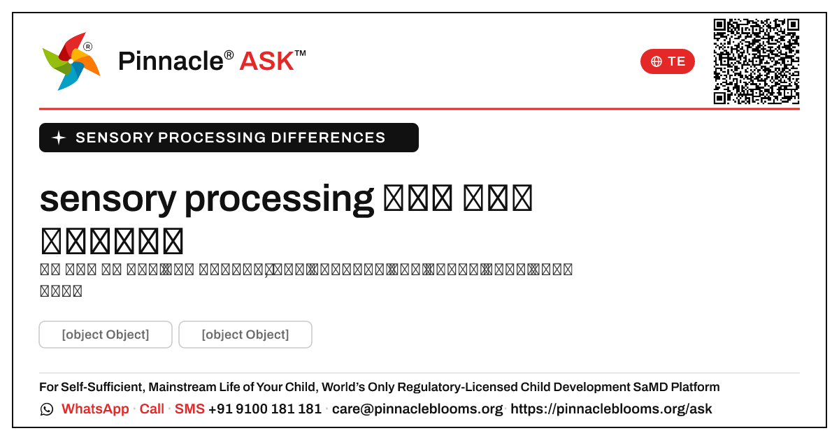 ఒక కౌన్సెలర్ ఒక పిల్లవాడు sensory processing తేడాలను ఎదుర్కోవడానికి ఎలా సహాయం చేస్తుంది? — Pinnacle Ask answer card with a short explanation and QR link