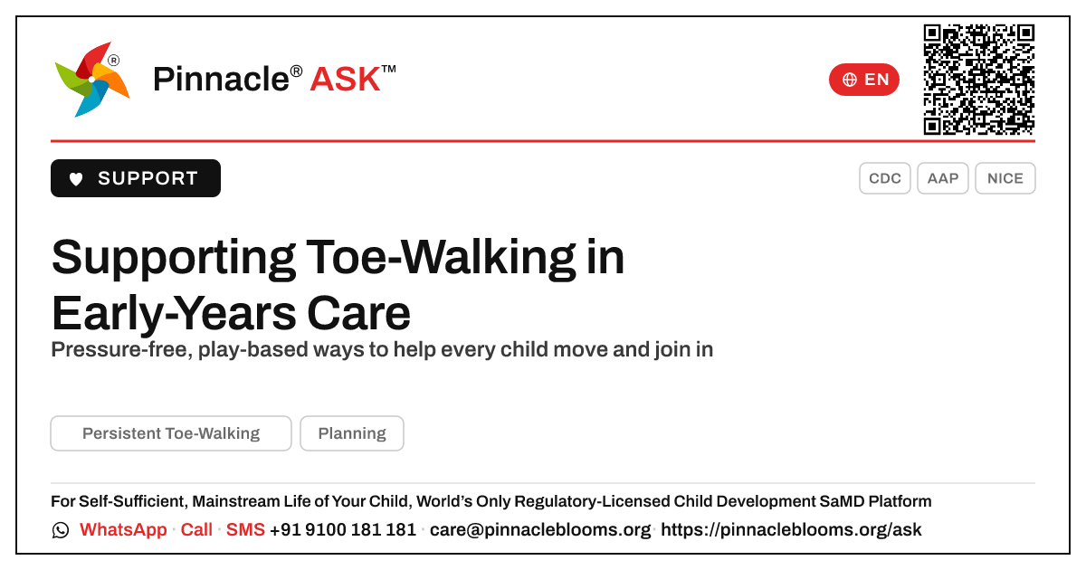 How can a daycare or early-years worker support a child with Persistent Toe-Walking? — Pinnacle Ask answer card with a short explanation and QR link