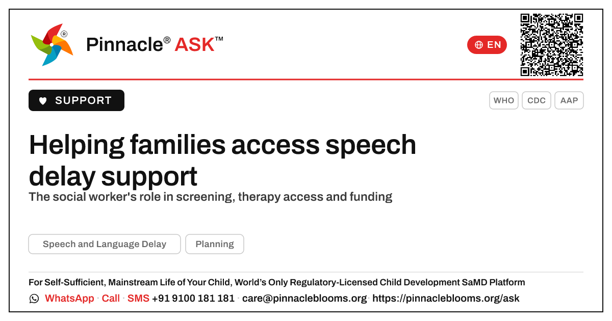 How can a social worker help a family access services for speech and language delay? — Pinnacle Ask answer card with a short explanation and QR link