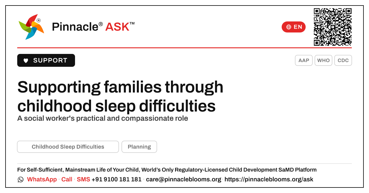 How can a social worker support a family raising a child with Childhood Sleep Difficulties? — Pinnacle Ask answer card with a short explanation and QR link