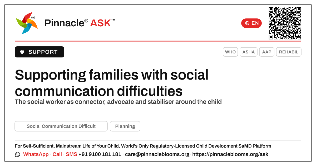 How a social worker can support a family with social communication difficulties — Pinnacle Ask answer card with a short explanation and QR link