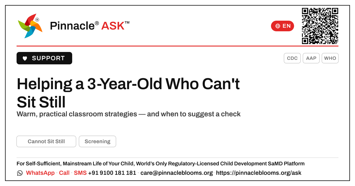 How a Teacher Can Support a 3-Year-Old Who Cannot Sit Still — Pinnacle Ask answer card with a short explanation and QR link
