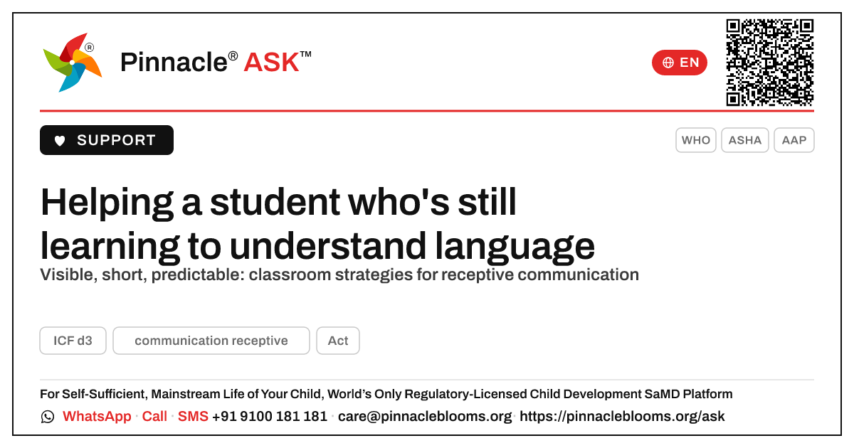 Supporting a student still learning receptive communication — Pinnacle Ask answer card with a short explanation and QR link