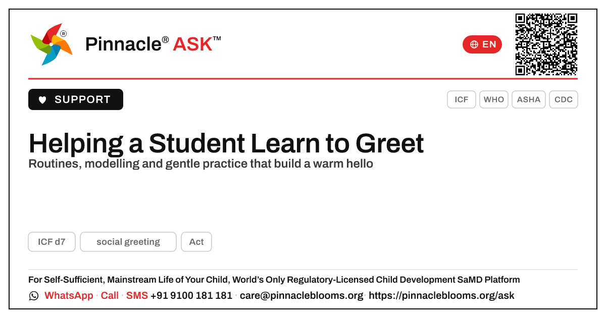 How can a teacher support a student who is still learning to social greeting? — Pinnacle Ask answer card with a short explanation and QR link