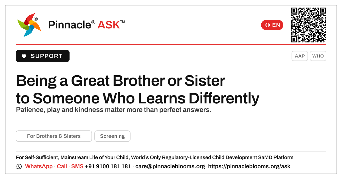 How can I be a good brother or sister to someone who learns differently? — Pinnacle Ask answer card with a short explanation and QR link