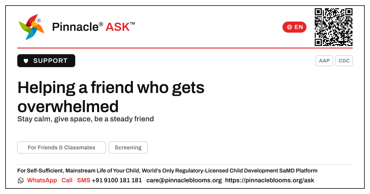 How can I help a friend who gets overwhelmed? — Pinnacle Ask answer card with a short explanation and QR link