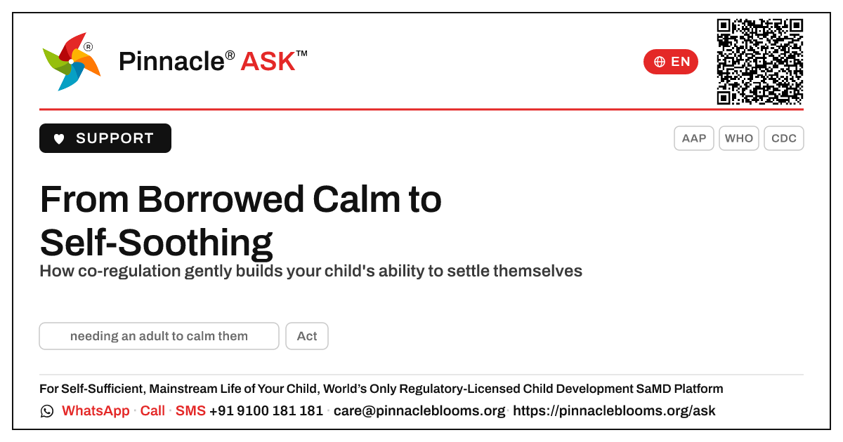 How can I help my child move from needing an adult to calm them to self-soothing? — Pinnacle Ask answer card with a short explanation and QR link