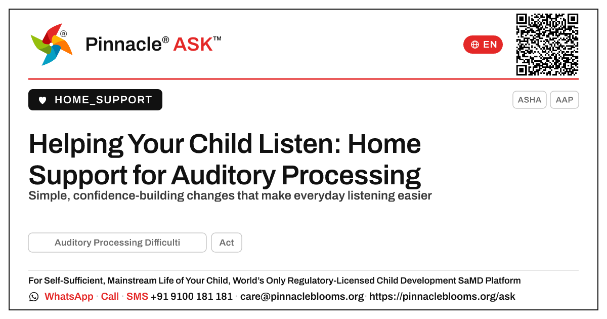 How can I support my child with Auditory Processing Difficulties at home? — Pinnacle Ask answer card with a short explanation and QR link