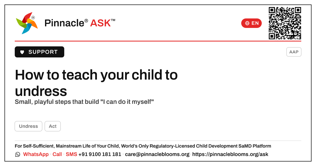 How can I teach my child to undress? — Pinnacle Ask answer card with a short explanation and QR link