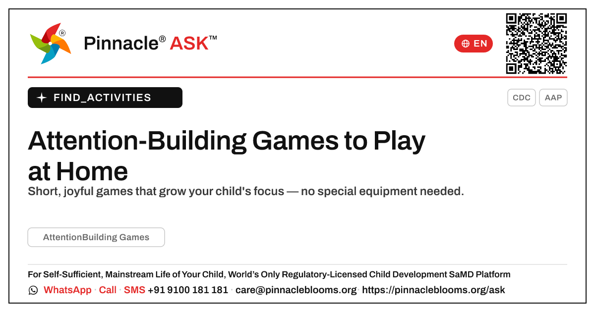 How to Work on Attention-Building Games at Home — Pinnacle Ask answer card with a short explanation and QR link