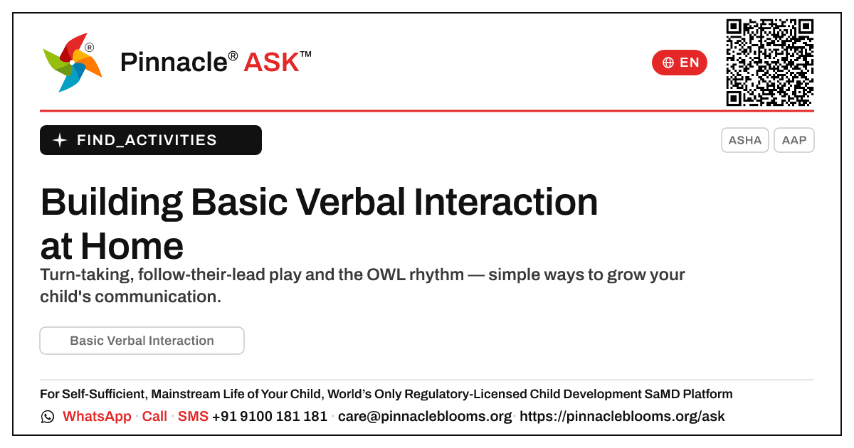 How can I work on Basic Verbal Interaction with my child at home? — Pinnacle Ask answer card with a short explanation and QR link