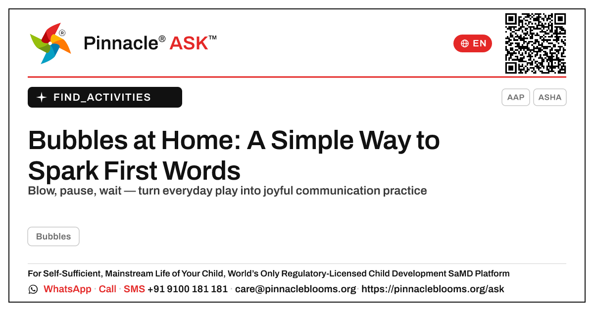 Working on Bubbles With Your Child at Home — Pinnacle Ask answer card with a short explanation and QR link