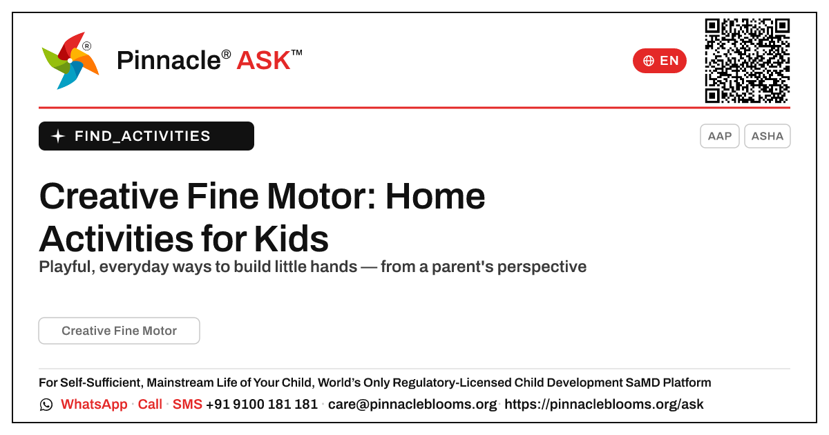 How can I work on Creative Fine Motor with my child at home? — Pinnacle Ask answer card with a short explanation and QR link