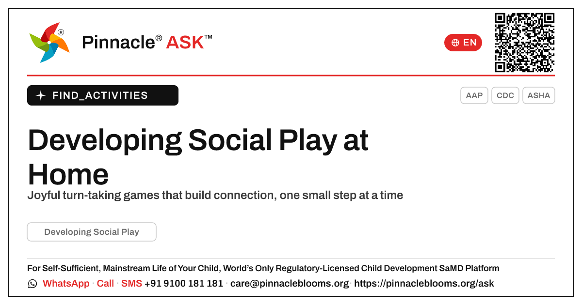 How can I work on Developing Social Play with my child at home? — Pinnacle Ask answer card with a short explanation and QR link